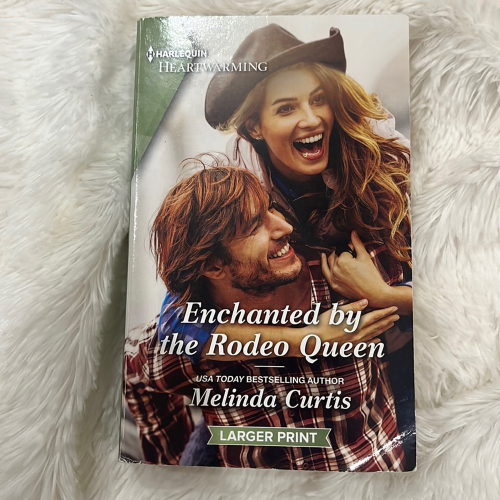 Enchanted by the rodeo Queen - Melinda Curtis- Novel Book - Used